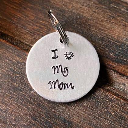 DOG OR CAT tag, “I heart My Mom�..