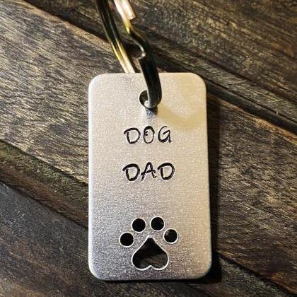 Dog Dad Keychain, Fur Baby Key Chain, Hand Stamped..