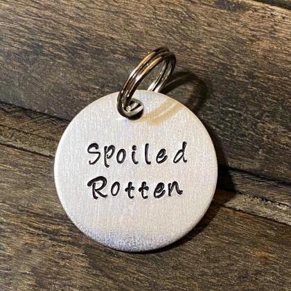 DOG OR CAT tag, “Spoiled Rotten�..