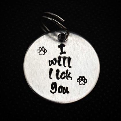 DOG OR CAT tag, “I will lick you�..