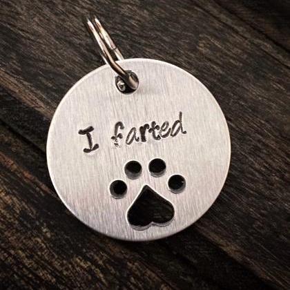 DOG OR CAT Tag, “I Farted” tag,..