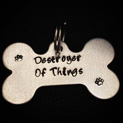 DOG OR CAT tag, “Destroyer Of Thi..