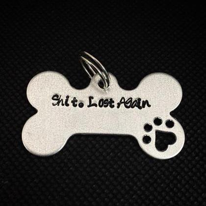 DOG OR CAT tag, “Shit. Lost Again..