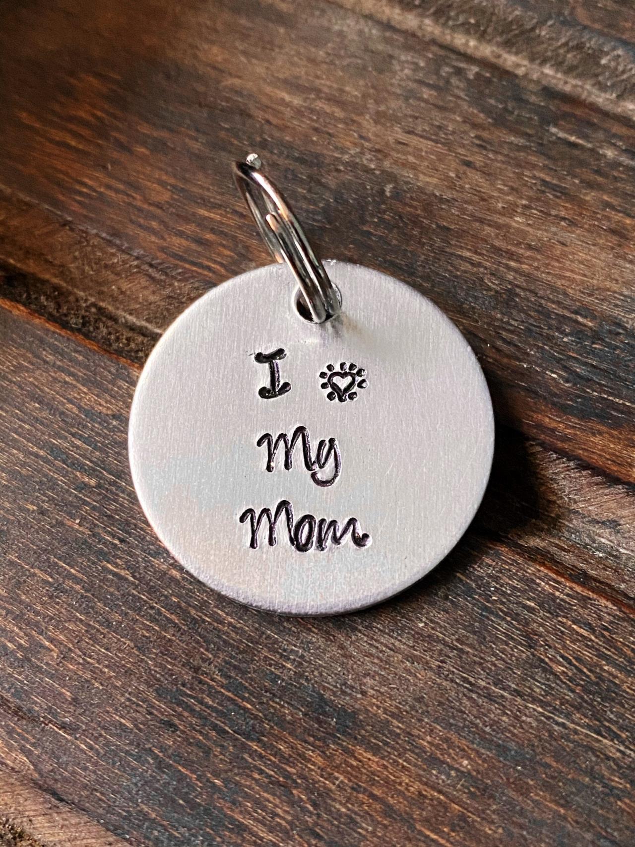 DOG OR CAT tag, “I heart My Mom” tag, Hand Stamped, Collar tag