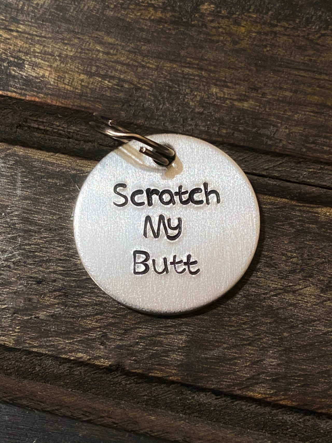 DOG OR CAT tag, “Scratch My Butt” tag, Hand Stamped, Collar tag; Fun tag