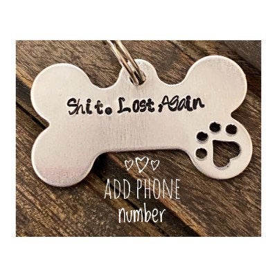 DOG OR CAT tag, “Shit. Lost Again” tag, Hand Stamped, Collar tag for pets